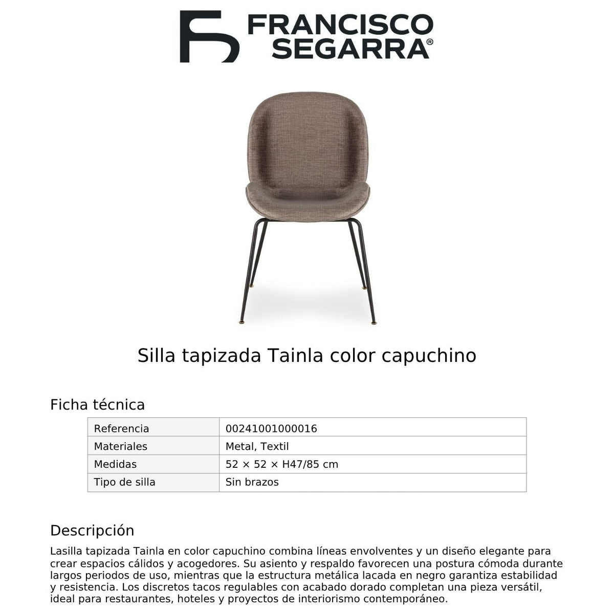 Silla tapizada Tainla color capuchino